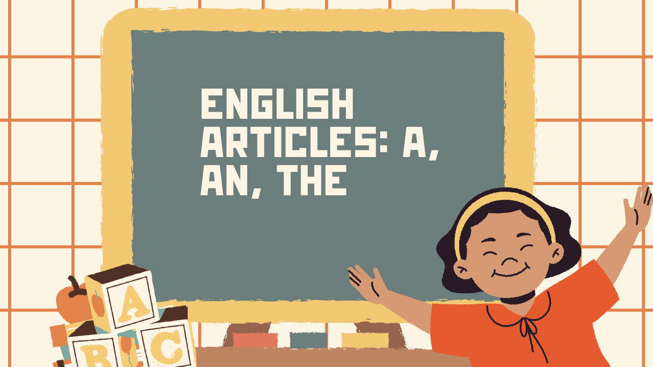 English Articles: A, An, The Explained with Bengali Meaning