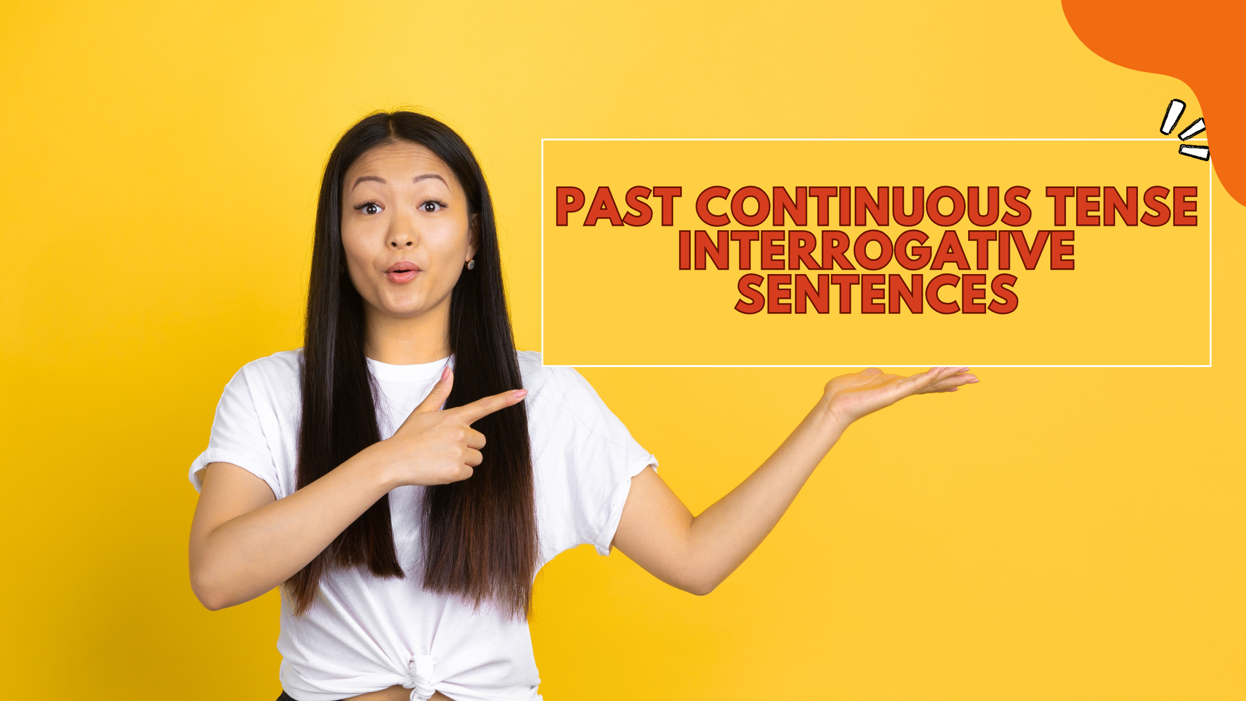 Past Continuous Tense Interrogative Sentences in English and Bengali